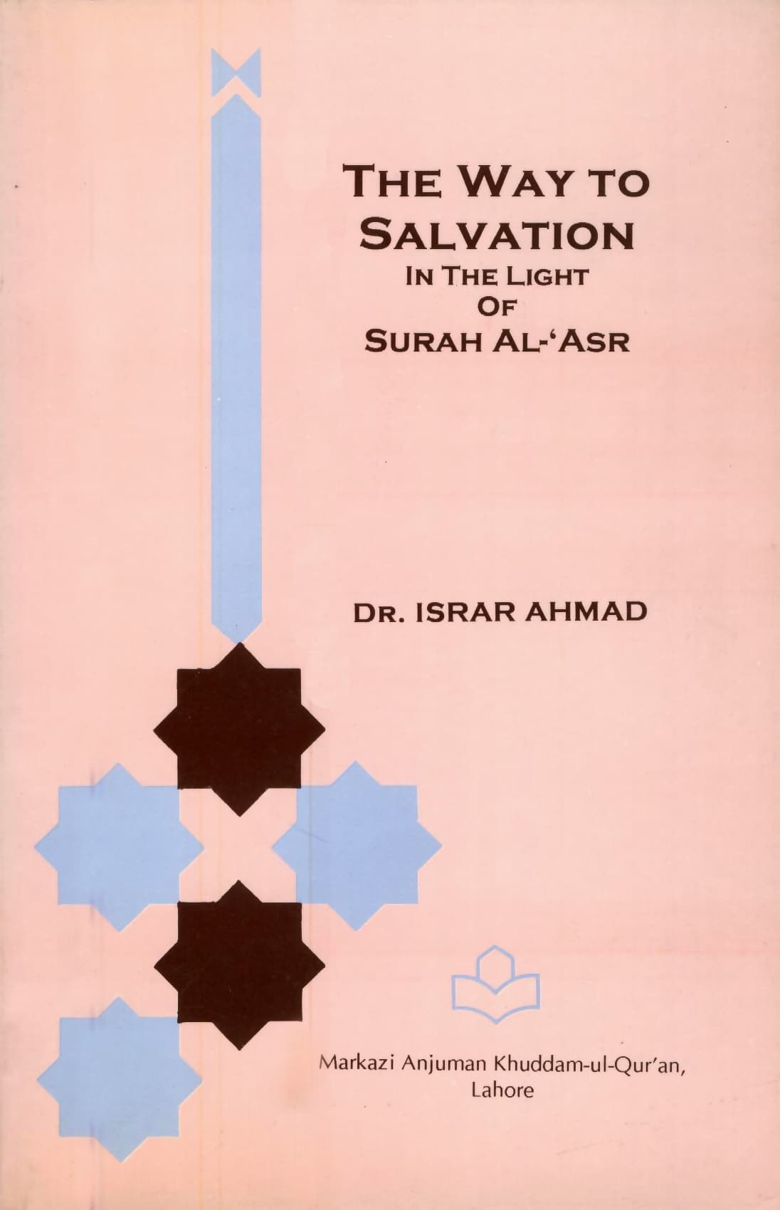 The Way to Salvation in the Light of Surah Al-Asr